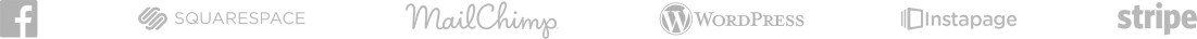 Facebook Squarespace Mailchimp Wordpress Instapage Stripe